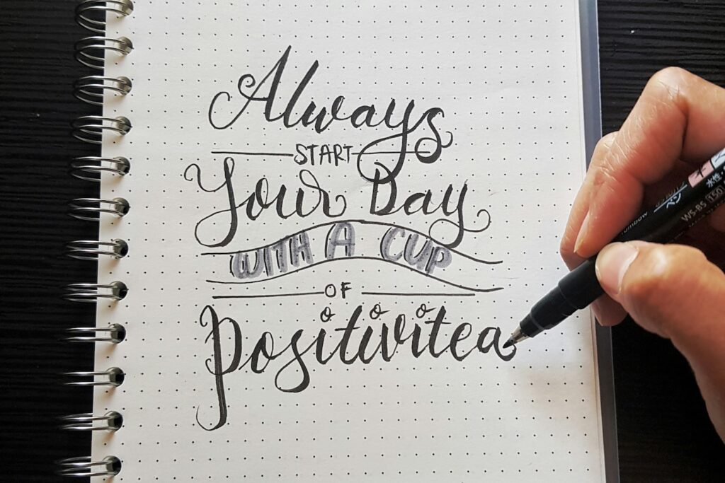 quote about positive journaling prompts that says always start your day with a cup of positivitea